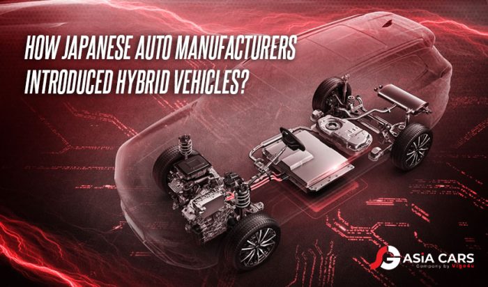 Japanese auto manufacturing firms introduction of  hybrid vehicles.