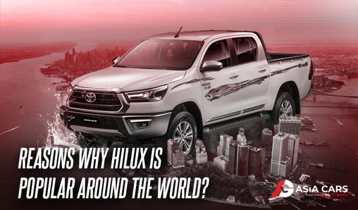 Why Hilux Is Popular Around The World