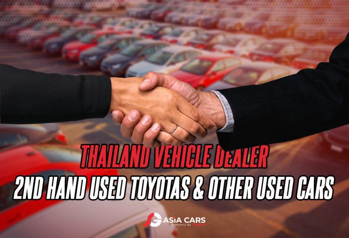 Thailand Vehicle Dealer 2nd Hand Used Toyotas & Other Used Cars